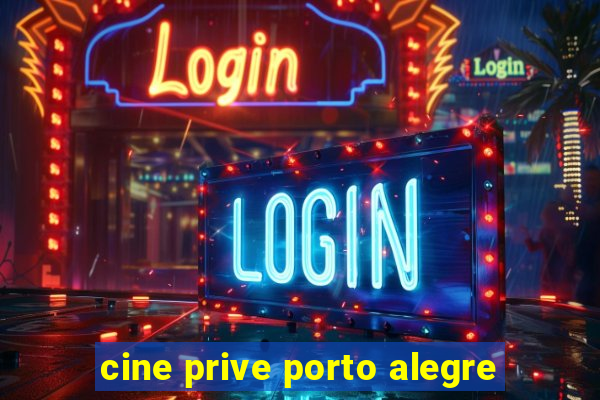 cine prive porto alegre